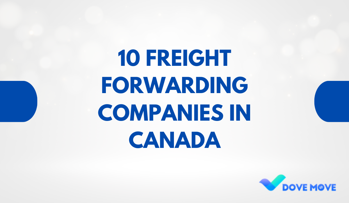 10 Freight Forwarding Companies in Canada
