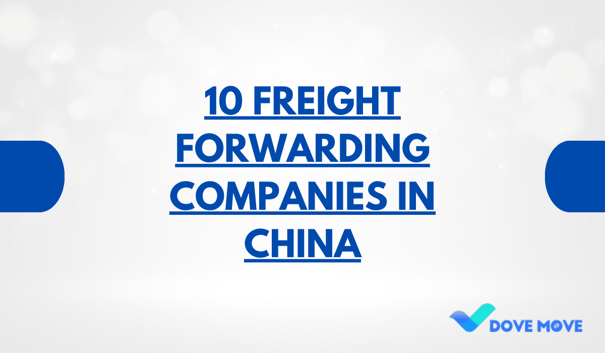 10 Freight Forwarding Companies in China