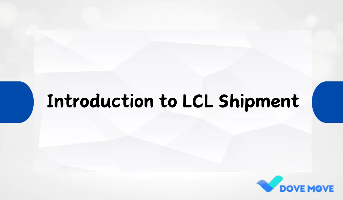 Introduction to LCL Shipment